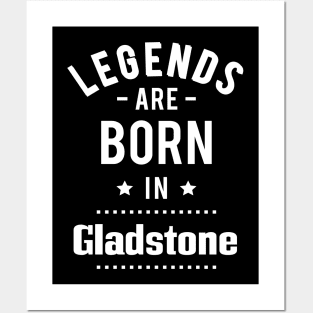 Legends Are Born In Gladstone Posters and Art